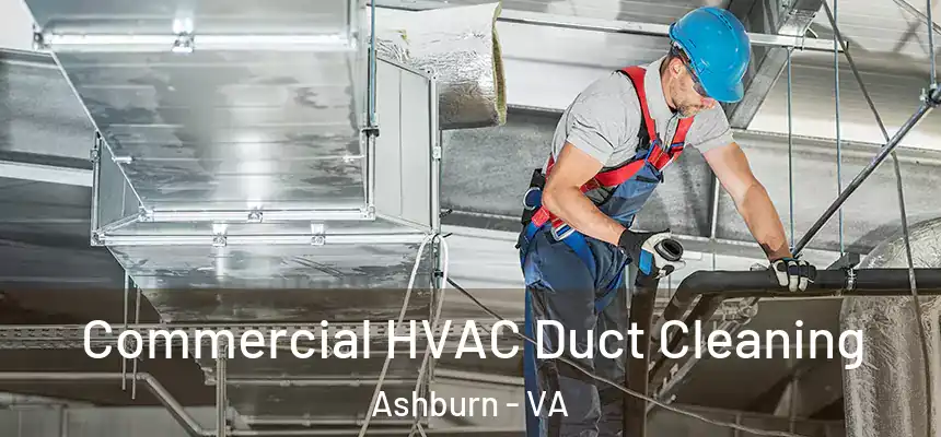 Commercial HVAC Duct Cleaning Ashburn - VA