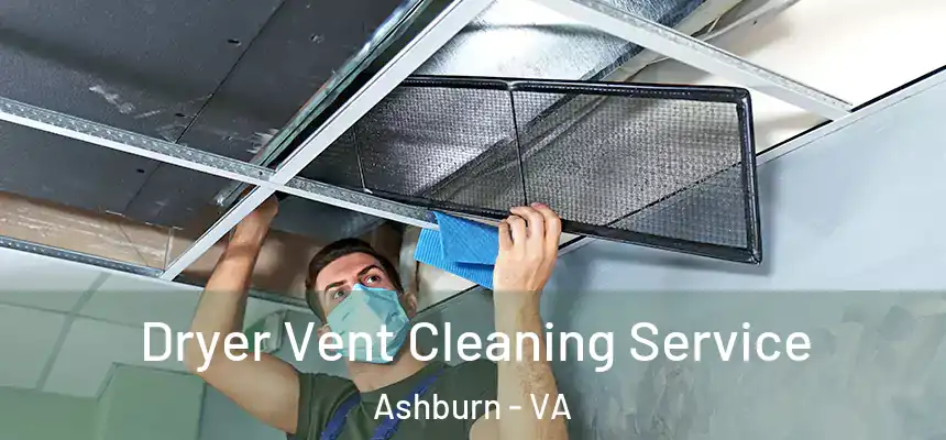  Dryer Vent Cleaning Service Ashburn - VA