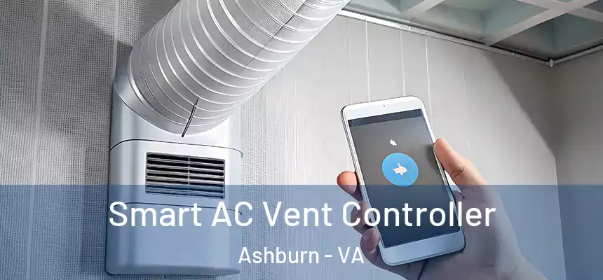  Smart AC Vent Controller Ashburn - VA